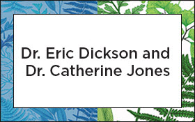 Dr. Eric Dickson and Dr. Catherine Jones