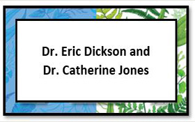 Dr. Eric Dickson and Dr. Catherine Jones